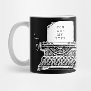 you are my type (valentine's day) Mug